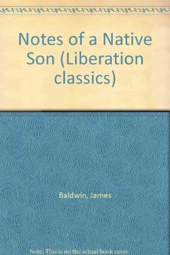 Notes of a Native Son (Liberation classics) - James Baldwin