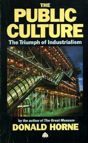 The Public Culture The triumph of Industrialism