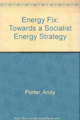 Beispielbild fr Energy Fix: Towards a Socialist Energy Strategy zum Verkauf von AwesomeBooks