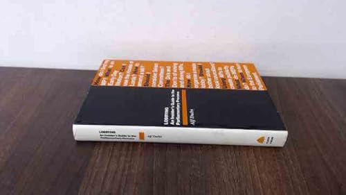 

Lobbying: An Insiders Guide to the Parliamentary Process