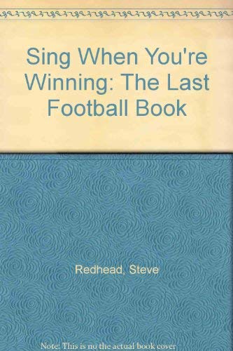 Beispielbild fr Sing When You're Winning: Last Football Book zum Verkauf von WorldofBooks