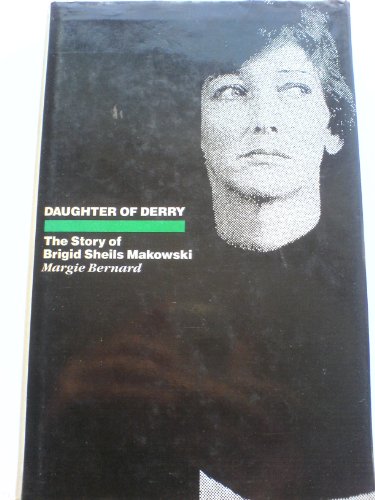 9780745302102: Daughter of Derry: Story of Brigid Sheils Makowski