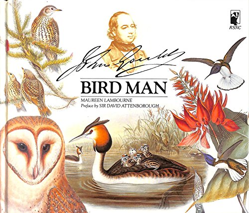 Stock image for John Gould: Bird Man for sale by Valley Books