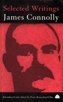 9780745302676: James Connolly Selected Writings