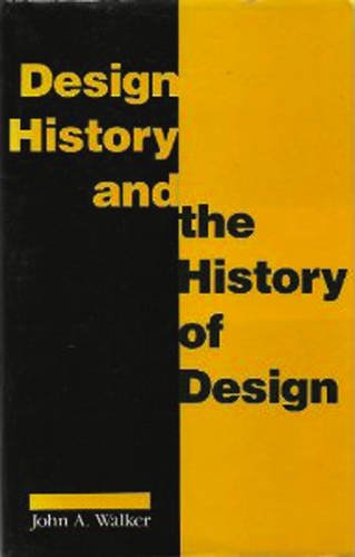 Beispielbild fr Design History and the History of Design zum Verkauf von Simply Read Books