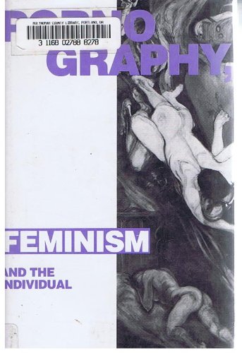 Beispielbild fr Pornography, Feminism and the Individual zum Verkauf von Novel Ideas Books & Gifts