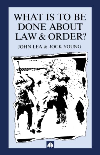 Beispielbild fr WHAT IS TO BE DONE ABOUT LAW AND ORDER?: Crisis in the Nineties zum Verkauf von WorldofBooks