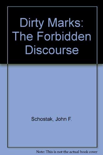 Imagen de archivo de Dirty Marks: The Forbidden Discourse a la venta por Kennys Bookstore