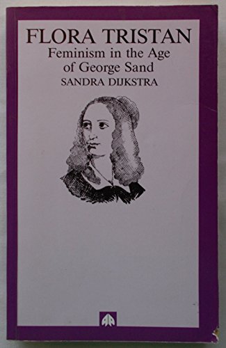 Stock image for Flora Tristan: Feminism in the Age of George Sand for sale by Better World Books: West