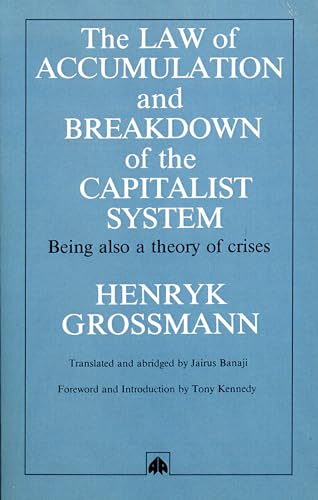 Immagine stock per LAW OF ACCUMULATION AND BREAKDOWN OF THE CAPITALIST SYSTEM: Being Also a Theory of Crises