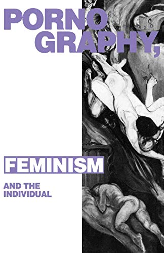 Beispielbild fr Pornography, Feminism and the Individual zum Verkauf von WorldofBooks