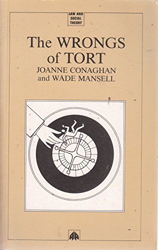 Imagen de archivo de The Wrongs of Tort (Law & Social Theory) a la venta por WorldofBooks