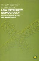 9780745305363: Low Intensity Democracy: Political Power in the New World Order (Transnational Institute Series)