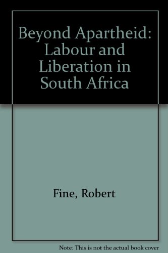 Beispielbild fr Beyond Apartheid: Labour and Liberation in South Africa zum Verkauf von Anybook.com