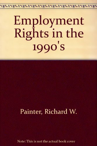 Employment Rights (9780745305899) by Painter, Richard W.; Puttick, Keith