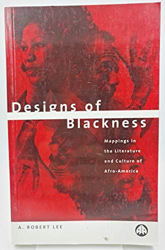 Designs of Blackness (9780745306445) by Lee, A. Robert
