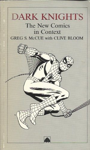 Beispielbild fr Dark Knights: The New Comics in Context zum Verkauf von medimops
