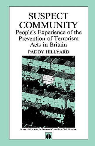 Stock image for Suspect Community: People's Experience of the Prevention of Terrorism Acts in Britain for sale by WorldofBooks
