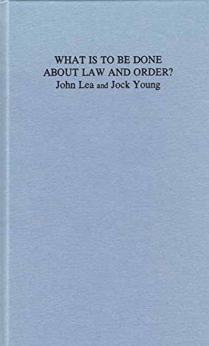 9780745307350: What is to Be Done About Law and Order?: Crisis in the Nineties