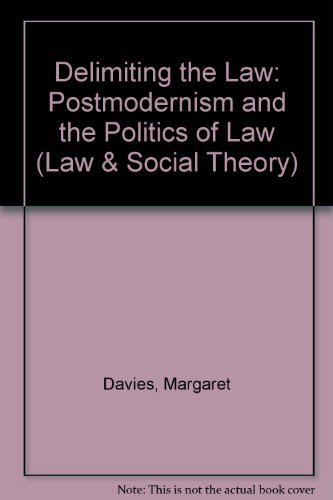 Stock image for Delimiting the Law: Postmodernism and the Politics of Law for sale by ThriftBooks-Atlanta
