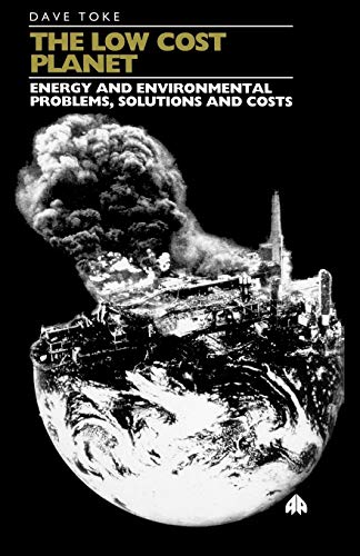 Beispielbild fr The Low Cost Planet: Energy and Environmental Problems, Solutions and Costs zum Verkauf von Kennys Bookshop and Art Galleries Ltd.