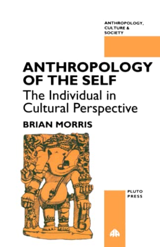 9780745308586: ANTHROPOLOGY OF THE SELF