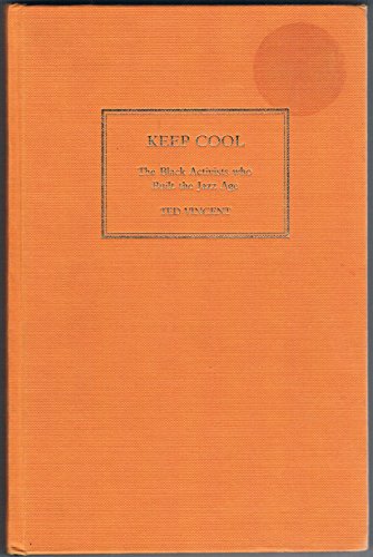 9780745309224: Keep Cool: The Black Activists Who Built the Age Jazz: The Black Activists Who Built the Jazz Age