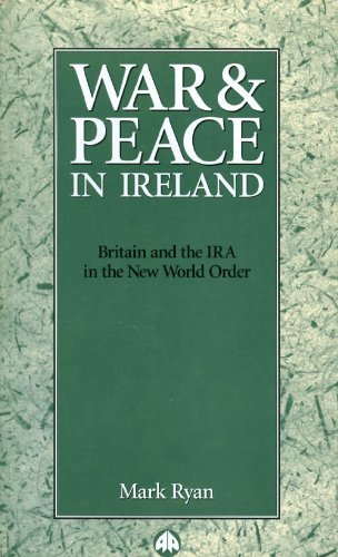 Beispielbild fr War and Peace in Ireland: Britain and the IRA in the New World Order zum Verkauf von WorldofBooks