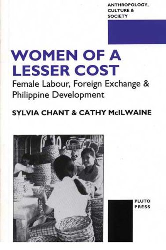 Beispielbild fr Women of a Lesser Cost: Female Labour, Foreign Exchange and Philippine Development (Anthropology, Culture and Society) zum Verkauf von Reuseabook