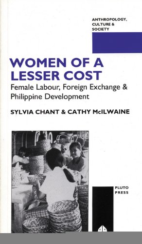 Beispielbild fr Women of a Lesser Cost: Female Labour, Foreign Exchange and Philippine Development (Anthropology, Culture and Society) zum Verkauf von Reuseabook