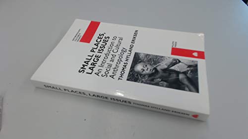 

Small Places, Large Issues: An Introduction to Social and Cultural Anthropology