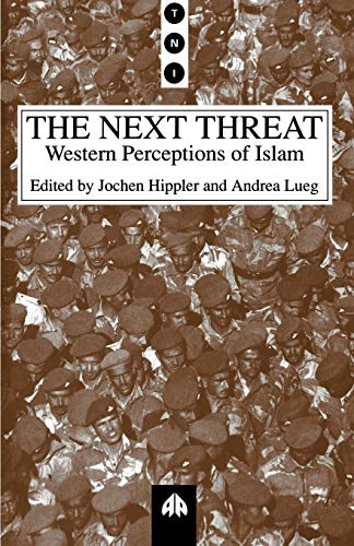 The Next Threat: Western Perceptions of Islam (Transnational Institute)