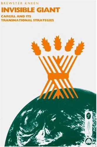 Imagen de archivo de Invisible Giant: Cargill and Its Transnational Strategies a la venta por Better World Books: West