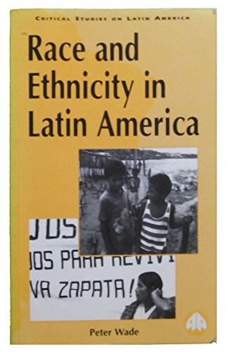 Imagen de archivo de Race and Ethnicity in Latin America (Latin American Studies) a la venta por Wonder Book