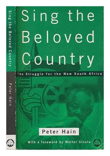 Beispielbild fr Sing the Beloved Country: Struggle for the New South Africa zum Verkauf von WorldofBooks