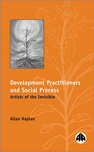 9780745310183: DEVELOPMENT PRACTITIONERS AND SOCIAL PROCESS: Artists of the Invisible
