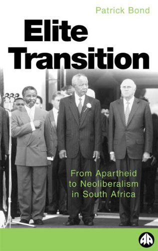 Beispielbild fr ELITE TRANSITION: From Apartheid to Neoliberalism in South Africa zum Verkauf von WorldofBooks