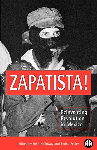 Stock image for Zapatista!: Reinventing Revolution in Mexico for sale by SecondSale