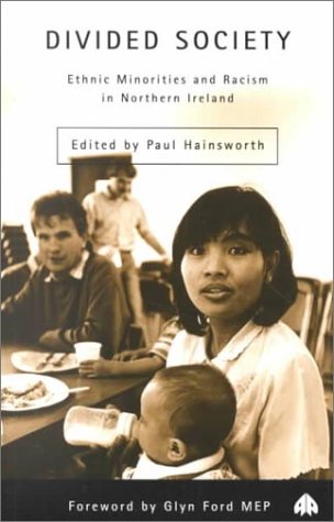 Stock image for Divided Society: Ethnic Minorities and Racism in Northern Ireland for sale by Reuseabook