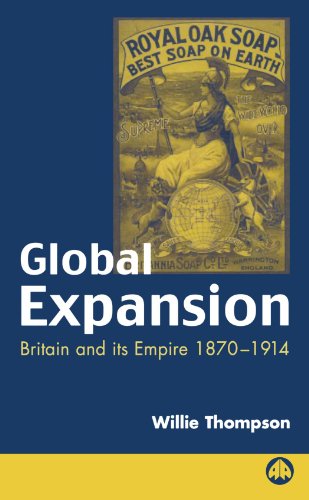 Beispielbild fr Global Expansion: Britain and Its Empire, 1870-1914 zum Verkauf von WorldofBooks