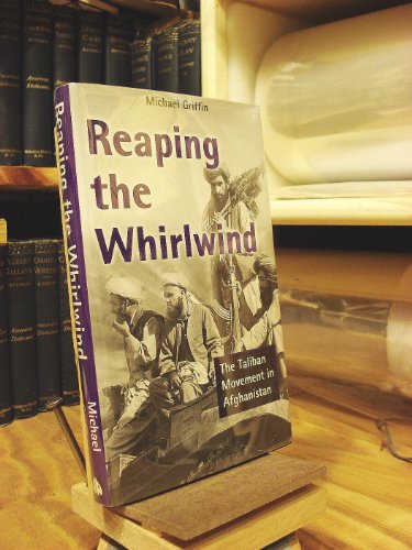 Beispielbild fr Reaping the Whirlwind: The Taliban Movement in Afghanistan zum Verkauf von Open Books