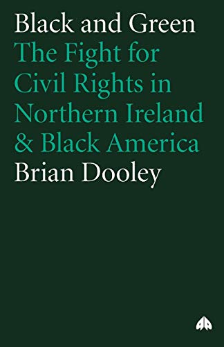 Beispielbild fr Black and Green: The Fight For Civil Rights in Northern Ireland & Black America zum Verkauf von Textbooks_Source