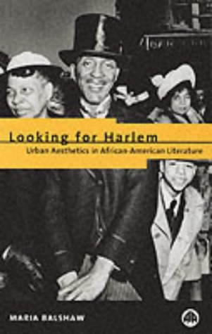 Stock image for Looking for Harlem: Urban Aesthetics in African-American Literature for sale by ThriftBooks-Dallas