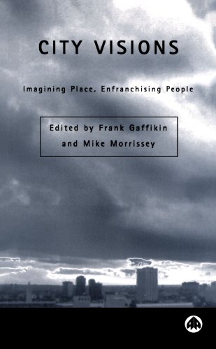 Beispielbild fr City Visions: Imagining Place, Enfranchising People zum Verkauf von Anybook.com