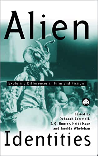 9780745314051: Alien Identities: Exploring Differences in Film and Fiction (Film/Fiction)