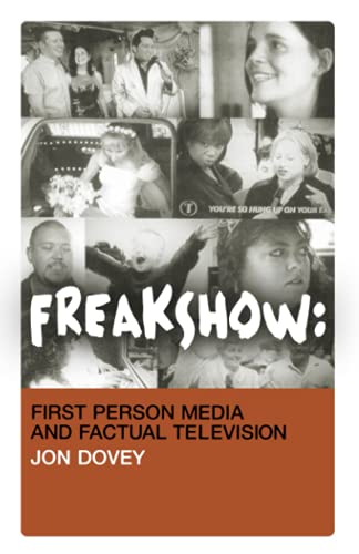 Imagen de archivo de FREAKSHOW: First Person Media and Factual Television a la venta por WorldofBooks