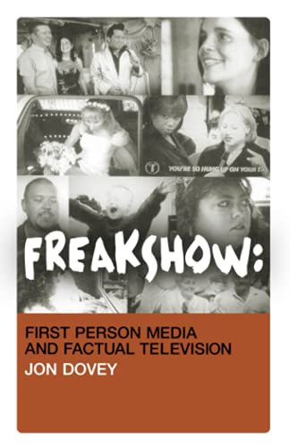 Freakshow: First Person Media and Factual Television