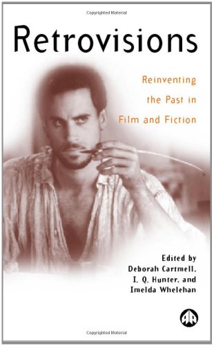 9780745315836: Retrovisions: Reinventing the Past in Film and Fiction (Film/Fiction)