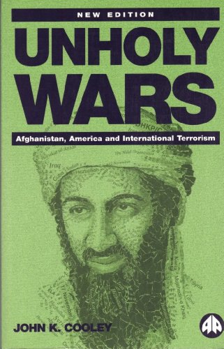 Unholy Wars: Afghanistan, America and International Terrorism - Cooley, John