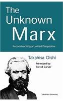 Stock image for The Unknown Marx / Reconstructing a Unified Perspective for sale by Louis Tinner Bookshop